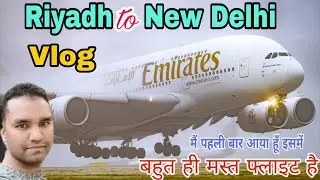 Emirates Airlines | Riyadh To New Delhi Via Dubai | Ek816 | Ek816 Flight