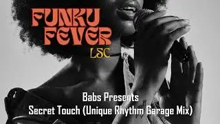Babs Presents - Secret Touch (Unique Rhythm Garage Mix)