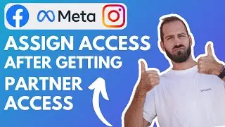 How to Assign Access in Meta Business Manager After Receiving Partner Access