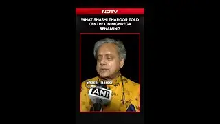 Shashi Tharoor News | What Shashi Tharoor Told Centre On MGNREGA Renaming