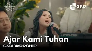 Ajar Kami Tuhan (Cover) | GKDI Worship | Lagu Rohani Kristen