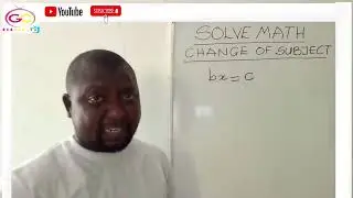 Change of subject | Solve Math  | Lesson 1
