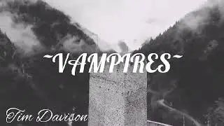 Tim Davison  - Vampires