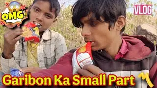 Garibon Ke Small Part 〽️