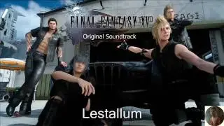 Final Fantasy XV Original Soundtrack - Lestallum