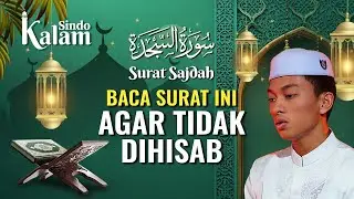 Murottal Merdu Surat As-Sajdah oleh Mahasiswa Darunnajah | Kalam | 15/01