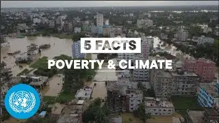 The Double Burden of Poverty and Climate - 5 Facts | United Nations