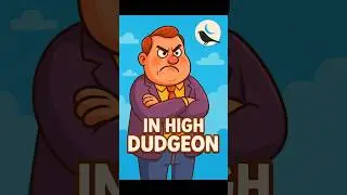 In High Dudgeon -- #idioms  #inhighdudgeon #languagelearning  #animatedshorts  #handdrawnanimation
