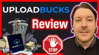 UploadBucks Review 🚫 1/10 RED FLAGS GALORE 🚫 Honest Upload Bucks Review