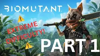 Playin BioMutant For Thee First Time Part 1 [Extreme Difficulty] It's Not Really That Difficult Tho