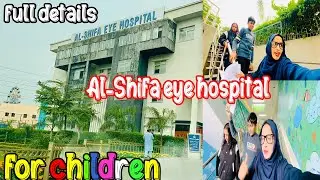 Alshifa trust Eye Hospital children | Check up information | rawalpindi | ٹوکن سے لے کر چیک اپ تک |