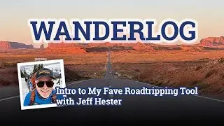 Intro to Wanderlog, My Fave Roadtripping Resource