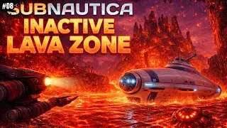 Let's See What's Inside The Inactive lava Zone | Subnautica Gameplay #8