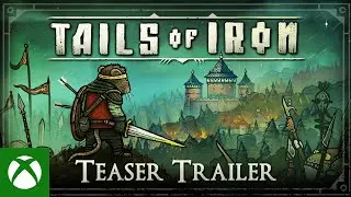 Tails of Iron - Teaser Trailer: Welcome to the Kingdom