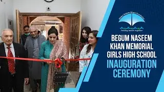 Inauguration I Begum Naseem Khan Girls School I Gawal Mandi I AAK Foundation I 28 February 2022