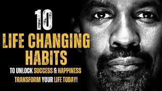 10 Life-Changing Habits to Unlock Success & Happiness | Transform Your Life Today!
