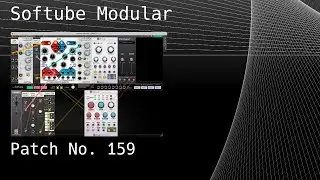 No. 159 &ndash; Softube Modular (PEG, Rings, Clouds, Statement Lead FX, Noise)