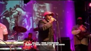 Eljai - The Leaders (Live @ DubClub, LA)