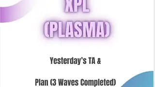 XPL Plasma (3 Waves Completed)