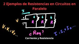 Resistencia en Circuitos en Paralelo con Ejemplos | Corriente y Resistencia