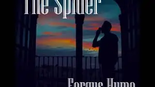 The Spider 1/2 - Fergus Hume [Audiobook ENG]