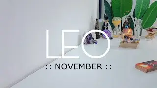 Leo ♌️ NOVEMBER | This May Lead You Two To Reconcile! ..BUT .. - Leo Tarot Reading