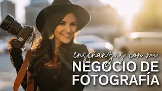 13 enseñanzas con mi negocio de fotografía