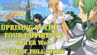 SAO: Alicization Rising Steel - Uprising in the Four Empires Part 2  -After WoU- Event FULL Story