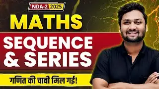 Sequence And Series NDA Maths 2025 | Important Tricks And Concepts For NDA 2, 2025 Exam