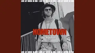 Hometown (Live at Rock In Rio)