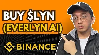 КАК КУПИТЬ EVERLYN (LYN) НА BINANCE ALPHA
