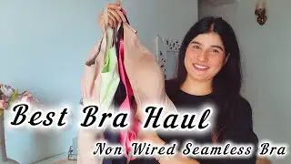 Best Bra Haul | Non Wired Seamless & Padded & Non Padded Bra