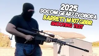 2025 SOCOM GEAR/Svoboda Airsoft Barrett M107 GBBR Shooting Test