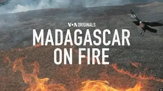 Madagascar On Fire (S3, E50) | 52 Documentary