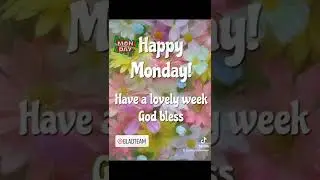 Good Morning🥰 Monday🌹Wishing Everyone a Lovely Week❤️ Lots of Blessings 🙏#AMEN😇#GLADTEAM💙