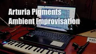 Arturia Pigments Ambient Improvisation ( full ) 20260104 @246studio omiya