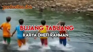 Bujang tabuang laguminang terbaru karya DHEFI RAHMAN, production sbn Indonesia 