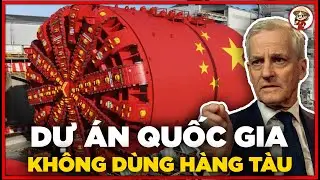 Việt Nam QUÁ TỈNH! Na Uy Suýt SẬP BẪY, Loại Trung Quốc Ra Khỏi Dự Án Quốc Gia Vì Đội Vốn 1 Tỷ USD