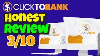 Clicktobank Review Not Worth your Money ❌ 3/10 - Watch My Click To Bank Review & Get FREE Bonus ✅