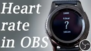 How to use heart rate from samsung watches in OBS