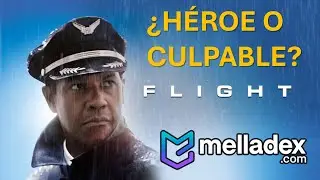 &iquest;H&eacute;roe o culpable? El piloto que vol&oacute; al rev&eacute;s | FLIGHT con Denzel Washington | #ep41