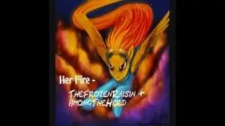 Her Fire - TheFrozenRaisin & AmongTheHerd