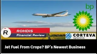 Jet Fuel From Crops? BP's Newest Business