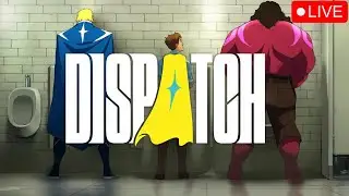 DISPATCH LIVE 🔴 | Story-Driven Action Game | Mature Content | Chill Stream