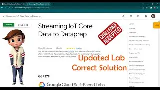Streaming IoT Core Data to Dataprep | [ GSP279 ] | Updated Lab | Google Cloud Program