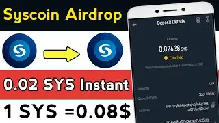 Syscoin Airdrop 0.02 Sys Instant || Syscoin Airdrop || 1 SYS Token =0.08$