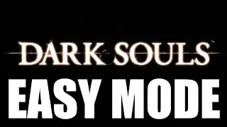 24 Dark Souls Easy Mode Bed of Chaos
