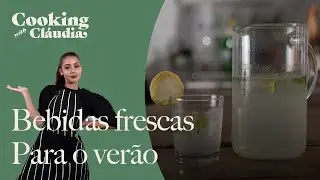 4 bebidas frescas para o verão| Cooking with Claudia temporada 2