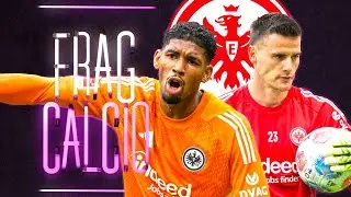 4 Gegentore pro Spiel! Hat Eintracht Frankfurt ein Torwartproblem? FRAG CALCIO