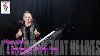 A Testimony, That He Lives - Key of Eb - Jake Reis - Piano Karaoke with Brenda